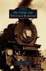 Kenneth C. Springirth, David L. Weber - Oil Creek and Titusville Railroad