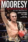Jamie Moore, Paul Zanon - Mooresy - The Fighters' Fighter
