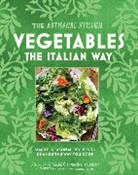 Melissa Clark, Andrew Feinberg, Andrew Stephens Feinberg, Francine Stephens - Vegetables : 27 Essential Italian Recipes for Seasonal Deliciousness