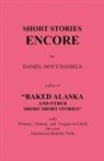 Daniel Hoyt Daniels - Short Stories Encore