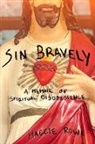 Maggie Rowe - Sin Bravely