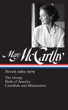 Thomas Mallon, Mary McCarthy, Thomas Mallon - Mary McCarthy: Novels 1963-1979 (LOA #291)