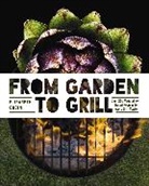 Elizabeth Orsini, John Whalen, John Whalen III - From Garden to Grill