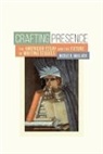 Nicole B Wallack, Nicole B. Wallack - CRAFTING PRESENCE