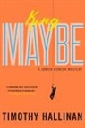 Timothy Hallinan - King Maybe