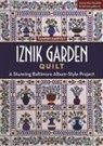 Tamsin Harvey - Iznik Garden Quilt: A Stunning Baltimore Album-Style Project