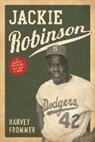 Harvey Frommer, Frommer Harvey, Harvey Frommer - Jackie Robinson