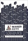 Dougherty, Dale Dougherty, Dougherty Dale, Peter Hirschberg, Hirshberg, Peter Hirshberg... - Maker City