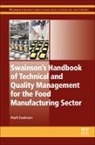 M Swainson, M. Swainson, Mark Swainson - Swainsons Handbook of Technical and Quality Management for the Food