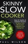 Paul Wilson - Skinny Slow Cooker
