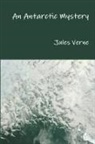 Jules Verne - An Antarctic Mystery