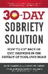 Dave Andrews, Jack Canfield - The 30-Day Sobriety Solution