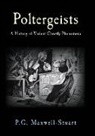 P G Maxwell-Stuart, P. G. Maxwell-Stuart - Poltergeists