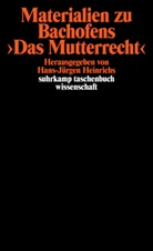 Hans-Jürge Heinrichs, Hans-Jürgen Heinrichs - Materialien zu Bachofens >Das Mutterrecht<