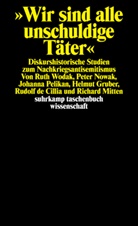 Rudolf De Cillia, Helmut Gruber, Richard Mitten, Pete Nowak, Peter Nowak, Johanna Pelikan... - Wir sind alle unschuldige Täter