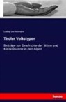 Ludwig von Hörmann, Ludwig von Hörmann - Tiroler Volkstypen