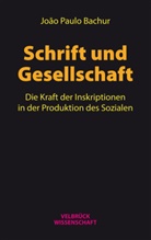 João P. Bachur, João Paulo Bachur - Schrift und Gesellschaft