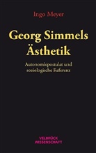 Ingo Meyer - Georg Simmels Ästhetik