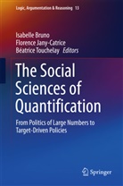 Isabelle Bruno, Florenc Jany-Catrice, Florence Jany-Catrice, Beatrice Touchelay, Béatrice Touchelay - The Social Sciences of Quantification