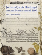 Thea Vignau-Wilberg, Wolfgang Augustyn, Deutscher Verein Für Kunstwissenschaft, Deutsche Verein für Kunstwissenschaft - Joris and Jacob Hoefnagel