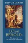 Trevor Dennis - Lo and Behold!