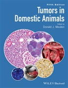 Meuten, Dj Meuten, Donald J. Meuten, Donal J Meuten, Donald J Meuten, Donald J. Meuten - Tumors in Domestic Animals 5e