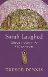 Dennis, Trevor Dennis - Sarah Laughed