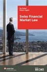 Mirjam Eggen, Urs Zulauf - Swiss Financial Market Law