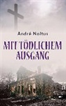 André Noltus - Mit tödlichem Ausgang