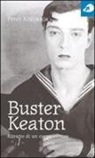 Peter Kravanja - Buster Keaton. Ritratto di un corpo comico