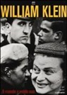 Alessandra Mauro - William Klein. Il mondo a modo suo. Catalogo della mostra (Milano, 17 giugno-11 settembre 2016)
