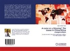 Leger Ombala Awono - A curse or a blessing? The issues in China-Africa cooperation