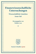 Walthe Lotz, Walther Lotz - Finanzwissenschaftliche Untersuchungen.