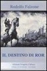 Rodolfo Falzone - Il destino di Ror