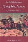 Giorgio Bàrberi Squarotti, A. Seracini - La farfalla, l'anima. Saggi su Gabriele D'Annunzio narratore