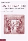 Gabriele Burrini, Rossi M. M. - Antichi mestieri. Un nonno racconta i lavori di un tempo