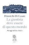 Donatella Di Cesare - La giustizia deve essere di questo mondo. Paesaggi dell'etica ebraica