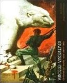 Quinto Antonelli, Sergej I. Filonenko - «Vincere! Vinceremo!». Cartoline sul fronte russo (1941-1942)