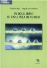 Giulio Caiati, Angelica Castellano - In equilibrio su una linea di numeri