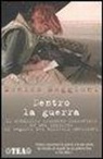 Monica Maggioni - Dentro la guerra