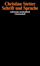 Christian Stetter - Schrift und Sprache