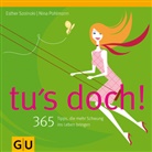 Nina Pohlmann, Esther Szolnoki - Tu's doch!