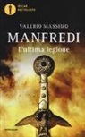 Valerio M. Manfredi, Valerio Massimo Manfredi - L'ultima legione
