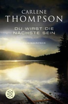 Carlene Thompson - Du wirst die Nächste sein
