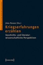 Jör Rogge, Jörg Rogge, Jörog Rogge - Kriegserfahrungen erzählen