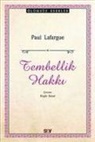 Paul Lafargue - Tembellik Hakki