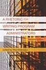 Rita Malenczyk - A Rhetoric for Writing Program Administrators (2nd Edition)