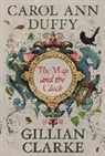 Gillian Clarke, Carol Ann Duffy, Gillian Clarke, Carol Ann Duffy - The Map and the Clock