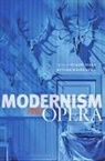 Richard Begam, Richard (University of Wisconsin - Madison) Begam, Richard Smith Begam, Richard Begam, Richard (University of Wisconsin - Madison) Begam, Matthew Wilson Smith... - Modernism and Opera