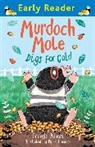 Georgie Adams, Pippa Curnick, Pippa Curnick - Early Reader: Murdoch Mole Digs for Gold